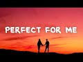 Bradley marshall  perfect for me lyrics