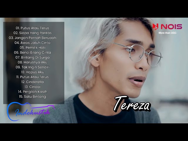 Tereza feat. Fazilr - Putus Atau Terus - Siapa Yang Pantas - Full Album Indokustik class=