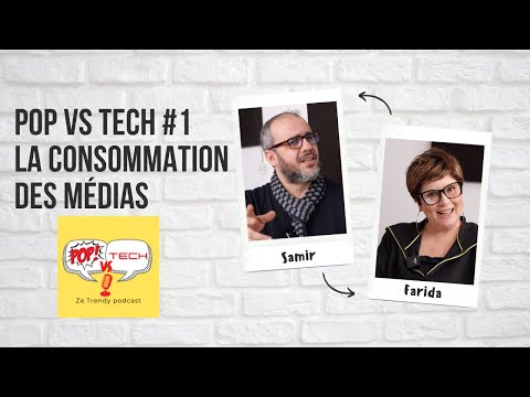 Pop vs Tech #1 La consommation des médias