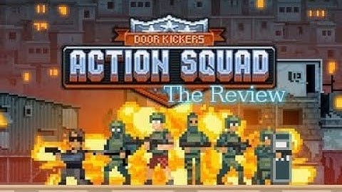 Door Kickers: Action Squad - The Review (Android & iOS)
