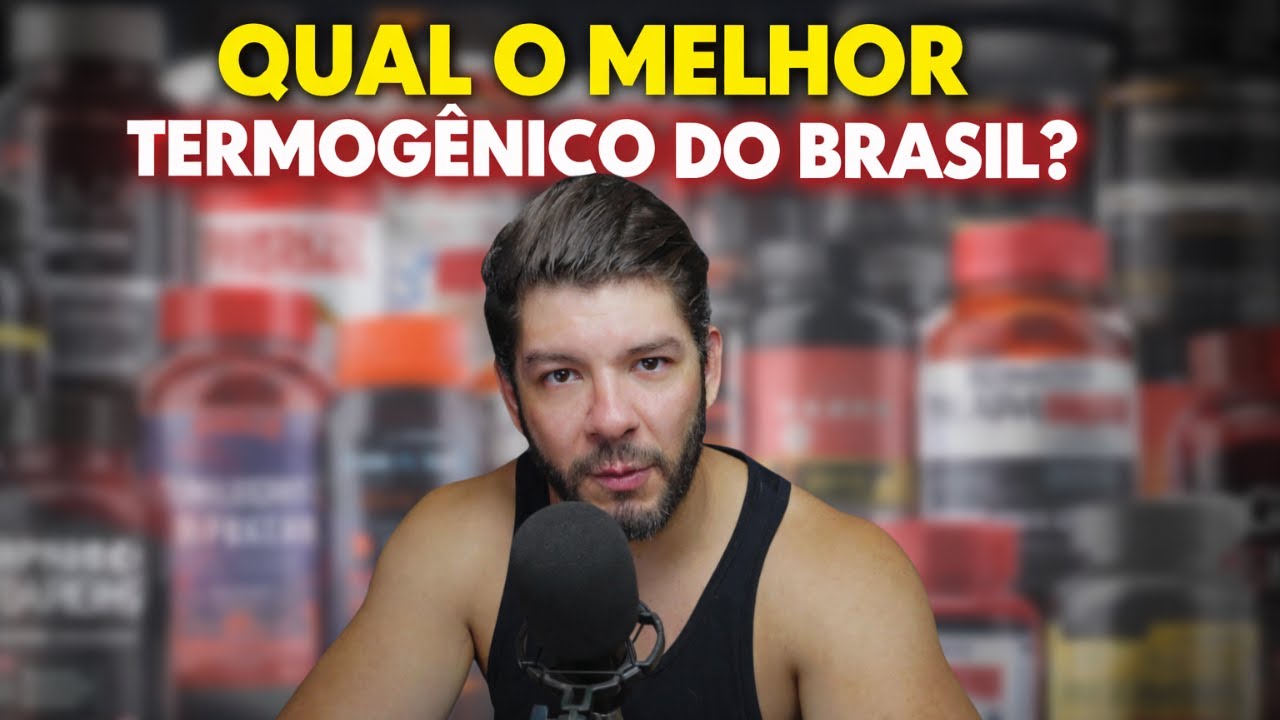 QUAL O MELHOR TERMOGÊNICO?
