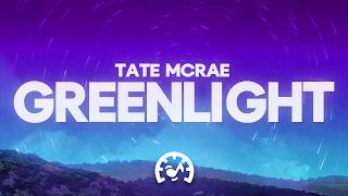 Tate McRae - Greenlight (Lyrics)