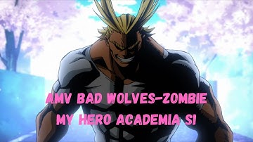 「 AMV 」Bad Wolves - Zombie / My Hero Academia