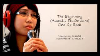 [Cover] The Beginning (Acoustic) One Ok Rock