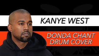 Kanye West - Donda Chant | Drum Cover