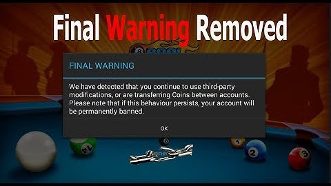 8 Ball Pool - How To Remove Final Warning 8 Ball Pool | 8 Ball Pool