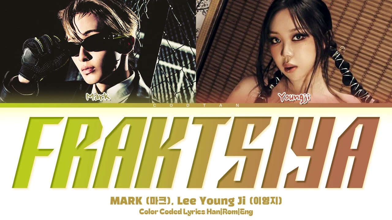 MARK (마크) '프락치 (Fraktsiya) (Feat. Lee Young Ji (이영지))' Lyrics (Color Coded Han|Rom|Eng)