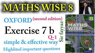 MATHS WISE 8 | EXERCISE 7B  | UNIT 7 | Q-1 |  EX 4B |Linear equation and inequality | Chapter 7 |8th
