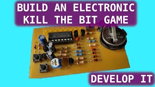 Build A Simple Kill The Bit Electronic Game