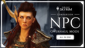 Ultimate Skyrim NPC Overhaul Mods Comparison | Full Visual Showcase of the Best Character Redesigns