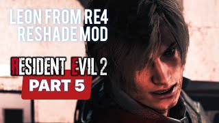 RESIDENT EVIL 2 REMAKE ► 2ND RUN #5 | ReShade mod   RE4 Leon face [4K PC 60FPS ] — No Commentary