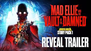Borderlands 4  Story Pack 1 Mad Ellie And The Vault Of The Damned  Reveal Trailer