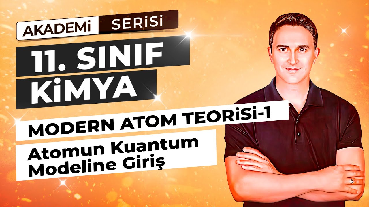 🎯KUANTUM SAYILARI I MODERN ATOM TEORİSİ - 1. DERS  I 11. SINIF