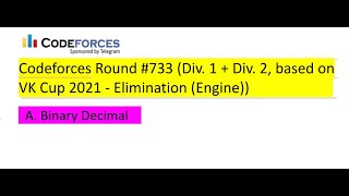 Famous A. Binary Decimal Solution ( Bangla )  | Codeforces Round #733 (Div. 1 + Div. 2) Profile