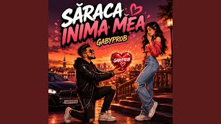 Saraca Inima Mea