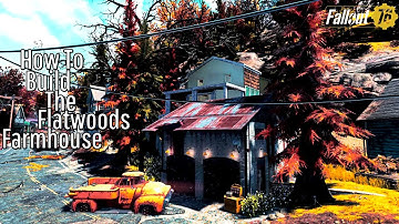 Fallout 76 Camp Tutorial | How To Build The Flatwoods Farmhouse | Pre-Existing Structure // Clean