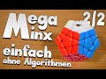 Megaminx Tutorial | sehr einfach &amp; ohne Algorithmen in 5 Schritten lösen [2/2]