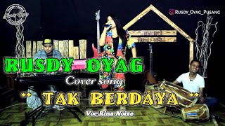 #RUSDY OYAG COVER SONG #TAK BERDAYA