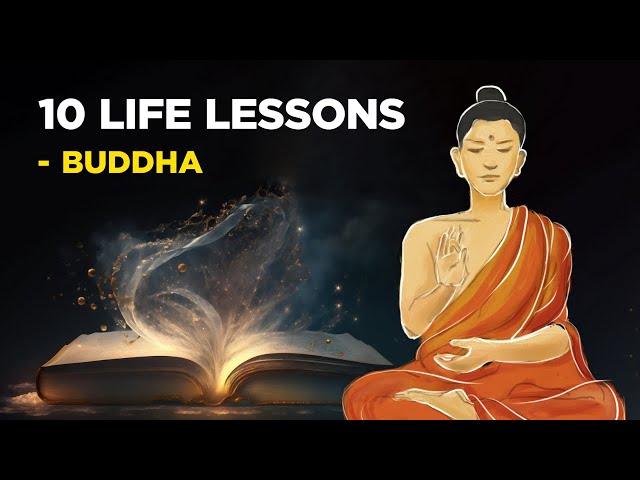 10 Life Lessons From Buddha (Buddhism) class=