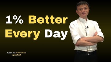 Jack Ma: The 1% Rule | How Tiny Improvements Create Massive Success