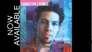 Video thumbnail of "Hamilton Loomis GIVE IT BACK promo teaser"