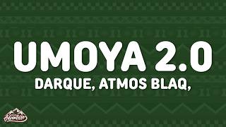 Darque, Atmos Blaq, Zawadi Yamungu - uMoya 2.0 (Tycoon Remix) [Lyrics] Ft. Tycoon, Soulful Disciple