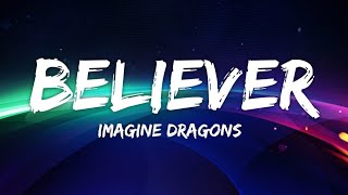 Imagine Dragons - Believer (Lyrics)