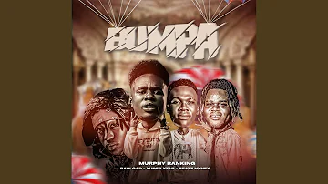 Bumpa (feat. Raw Gad, Xuper & Beatz Hynex)