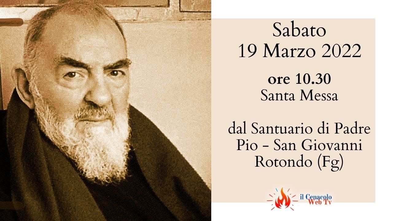 ore 10:30 - Santa Messa - Santuario Padre Pio - San Giovanni Rotondo