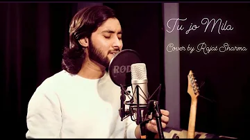 Tu jo mila (song cover) | Rajat Sharma | KK | Pritam | Bajrangi Bhaijaan |