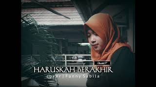 HARUSKAH BERAKHIR | cover by'Fanny Sabila | Background by'Uwikk07