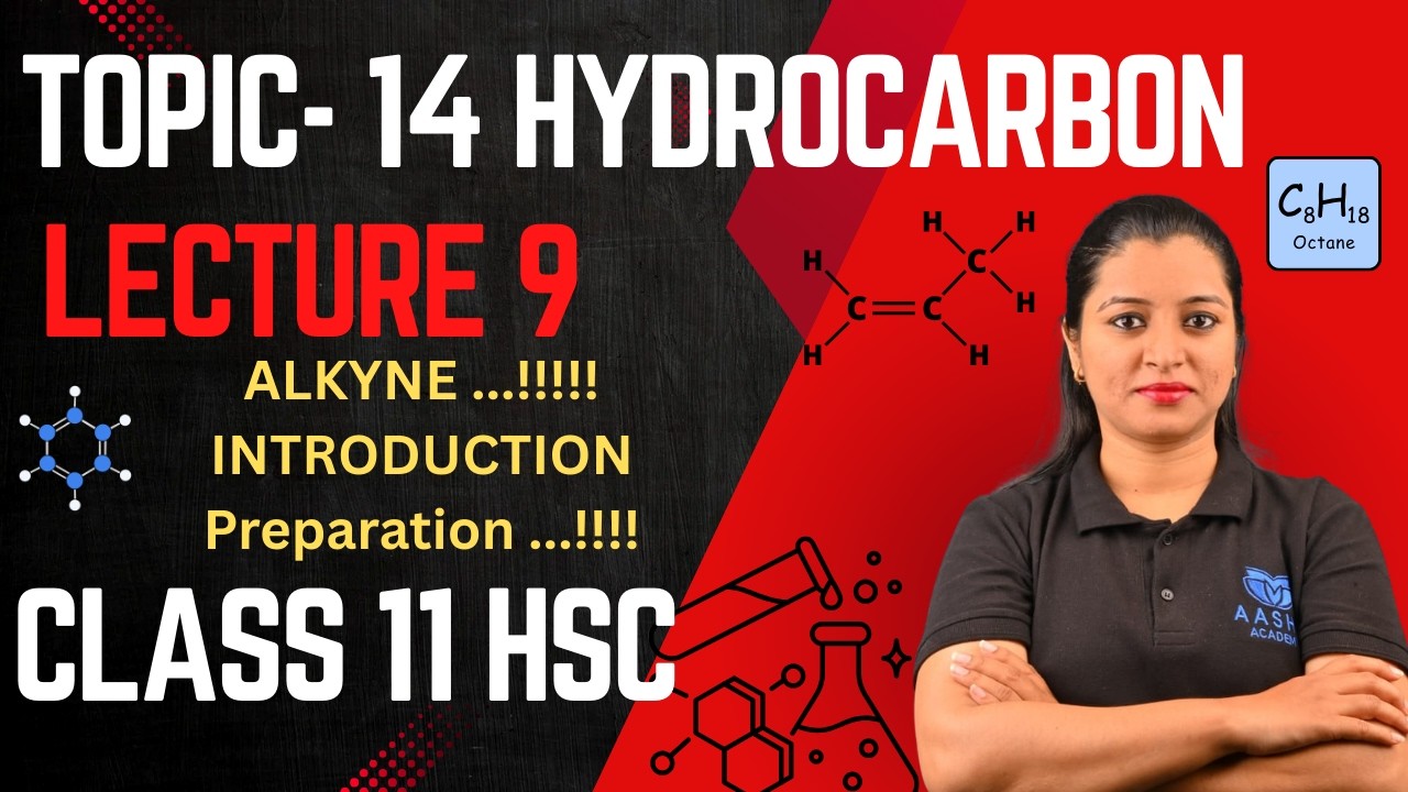 Class 11 HSC  Topic 14. HYDROCARBON ( Lecture 9)