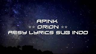 Lirik lagu Apink ' orion ' ( sub indo ) | Terjemah indonesia