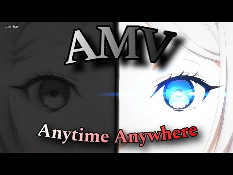 【AMV】Frieren: Beyond Journey's End ED Song Full 「 Anytime Anywhere 」