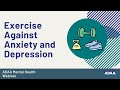 Exercise Against Anxiety and Depression