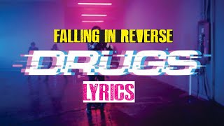 Falling In Reverse - Drugs HQ Lyrics