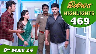 Iniya Serial | EP 469 Highlights | 8th May 2024 | Alya Manasa | Rishi | Saregama TV Shows Tamil