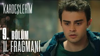 Kardeşlerim 9 Bölüm Fragmanı 2