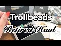 Retired TROLLBEADS Haul | Summer 2022