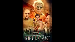 Rifle Ganj Trailer Om Puri Vivek Vaswani Pramod Moutho Web Series Full Movie On Hokyo App