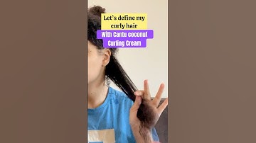 define 3b/3c/4a curly hair using cantu coconut curling cream
