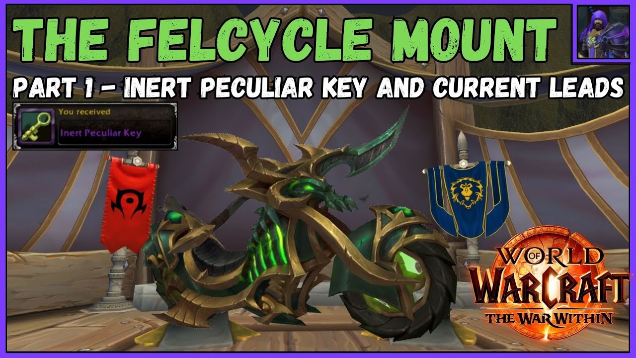 Wow The Felcycle Mount - Part 1 - Inert Peculiar Key + Leads for the ...
