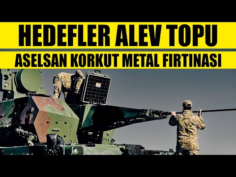 ASELSAN KORKUT METAL FIRTINASI-Hedefler Alev Topu