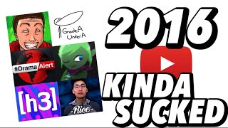2016 YOUTUBE … KINDA SUCKED (iDubbbz, LeafyIsHere, Grade A Under A & RiceGum)