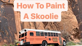 How To Paint a Skoolie || Rolled on paint job