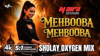 Mehbooba Mehbooba — DJ Aira Desert Groove Mix | 4K Ultra HD • 5.1 Surround