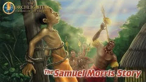The Torchlighters: The Samuel Morris | Episode 10 ...
