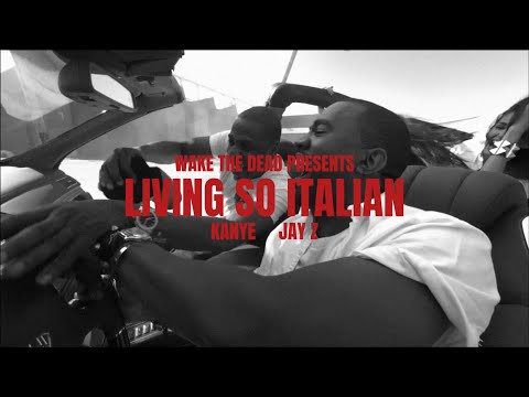Kanye West JAY Z Living So Italian