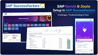 SAP GenAI & Joule Setup & Issues Explained in SuccessFactors | Challenges Faced & How I Fixed Them