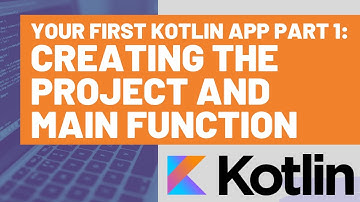 Your First Kotlin App Part 1 - Creating the Project and Main Function